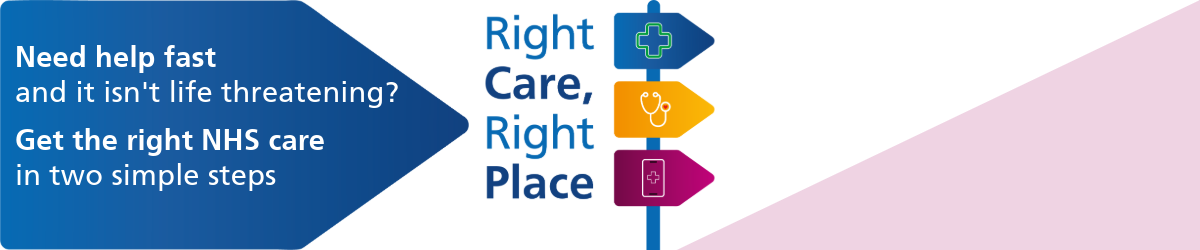 Get the right NHS care in 2 simple steps